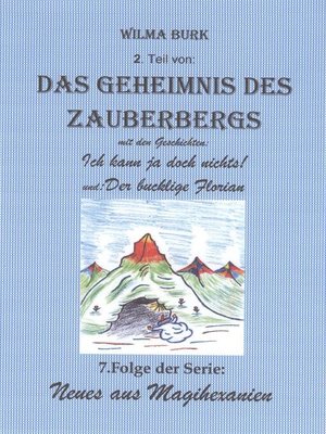 cover image of Das Geheimnis des Zauberbergs 2. Teil
